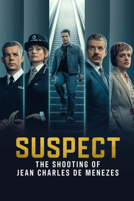 Подозреваемый: Убийство Жана Шарля де Менезеса (сериал 2025)